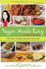 Vegan Made Easy, Cass Anja