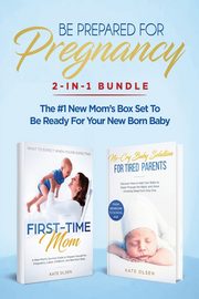 Be Prepared for Pregnancy, Kate Olsen