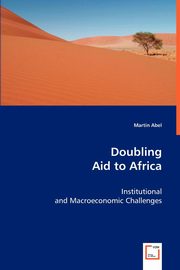 Doubling Aid to Africa, Abel Martin