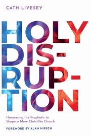 Holy Disruption, Livesey Cath