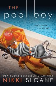 The Pool Boy, Sloane Nikki
