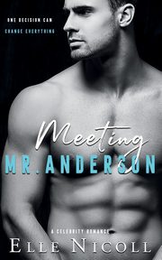 Meeting Mr. Anderson, Nicoll Elle