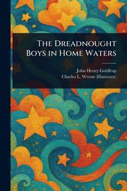The Dreadnought Boys in Home Waters, Goldfrap John Henry