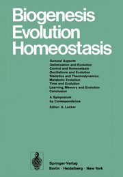 Biogenesis Evolution Homeostasis, 