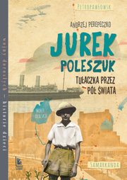 Jurek Poleszuk Tuaczka przez p wiata, Perepeczko Andrzej