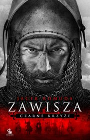 Zawisza. Czarne Krzye, Komuda Jacek