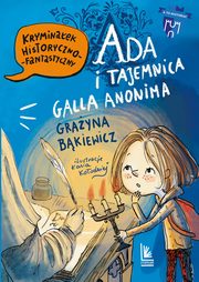 Ada i tajemnica Galla Anonima, Bkiewicz Grayna