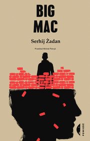 ksiazka tytu: Big mac autor: adan Serhij