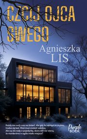 Czcij ojca swego, Lis Agnieszka
