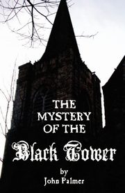 Mystery of the Black Tower, Palmer John