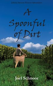 A Spoonful of Dirt, Schnoor Joel Frederic