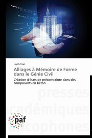 Alliages ? mmoire de forme dans le gnie civil, TRAN-H