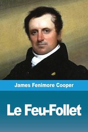 Le Feu-Follet, Cooper James  Fenimore