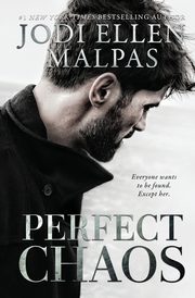 Perfect Chaos, Malpas Jodi Ellen