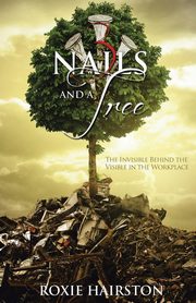 Three Nails and a Tree, Hairston Roxie