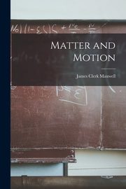 Matter and Motion, Maxwell James Clerk