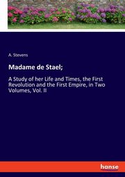 Madame de Stael;, Stevens A.