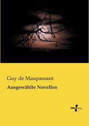 Ausgewhlte Novellen, Maupassant Guy de