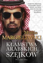 Kamstwa arabskich szejkw, Margielewski Marcin