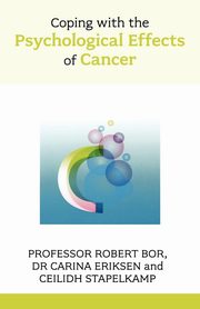 ksiazka tytu: Coping with the Psychological Effects of Cancer - Living with hope at a time of challenge autor: Bor Robert