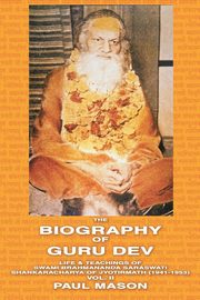 ksiazka tytu: The Biography of Guru Dev autor: Mason Paul