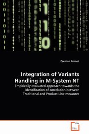 Integration of Variants Handling in M-System NT, Ahmed Zeeshan