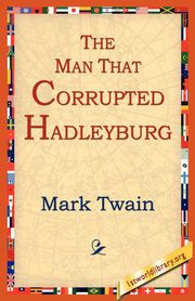 The Man That Corrupted Hadleyburg, Twain Mark