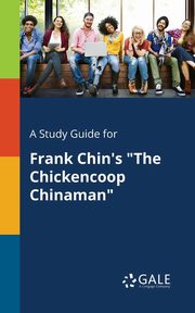 A Study Guide for Frank Chin's 