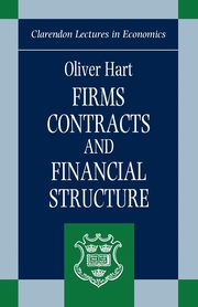 Firms, Contracts, and Financial Structure, Hart Oliver