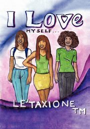 ksiazka tytu: I Love Myself... autor: Le'Taxione