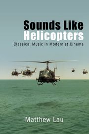 Sounds Like Helicopters, Lau Matthew