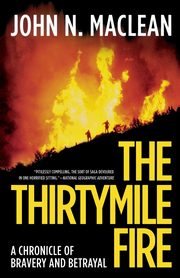 The Thirtymile Fire, Maclean John