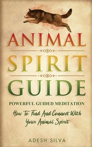 Animal Spirit Guide, Silva Adesh