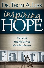 Inspiring Hope, Lisk Thom A