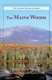 The Maine Woods, Thoreau Henry David