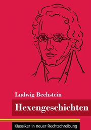 Hexengeschichten, Bechstein Ludwig