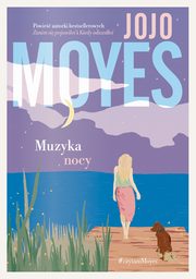 Muzyka nocy, Moyes Jojo