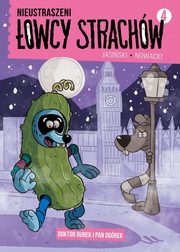 Nieustraszeni owcy Strachw - 4 - Doktor Burek i Pan Ogrek, Nowacki, Piotr; Jasiski, Maciej