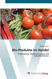 Bio-Produkte im Handel, Teriete Marcel
