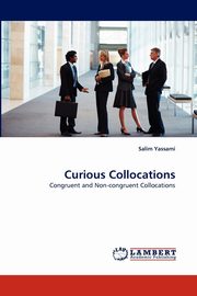 Curious Collocations, Yassami Salim