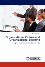 Organizational Culture and Organizational Learning, Belwal Shweta