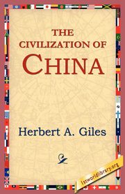 ksiazka tytu: The Civilization of China autor: Giles Herbert Allen