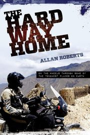 The Hard Way Home, Roberts Allan