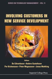 INVOLVING CUSTOMERS IN NEW SERVICE DEVELOPMENT, MAGNUSSON PETER ANDERS PER JONAS BO & G