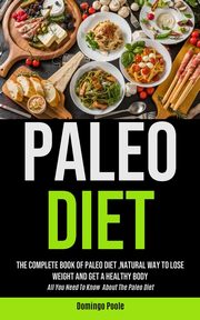 Paleo Diet, Poole Domingo