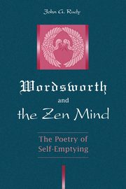 Wordsworth and the Zen Mind, Rudy John G.