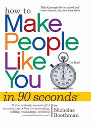 How to Make People Like You in 90 Seconds or Less!, Boothman Nicholas