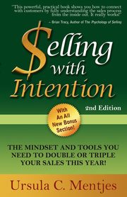 Selling With Intention, Mentjes Ursula C.