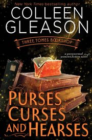 Purses, Curses & Hearses, Gleason Colleen