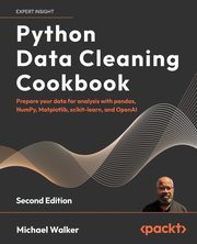 Python Data Cleaning Cookbook - Second Edition, Walker Michael